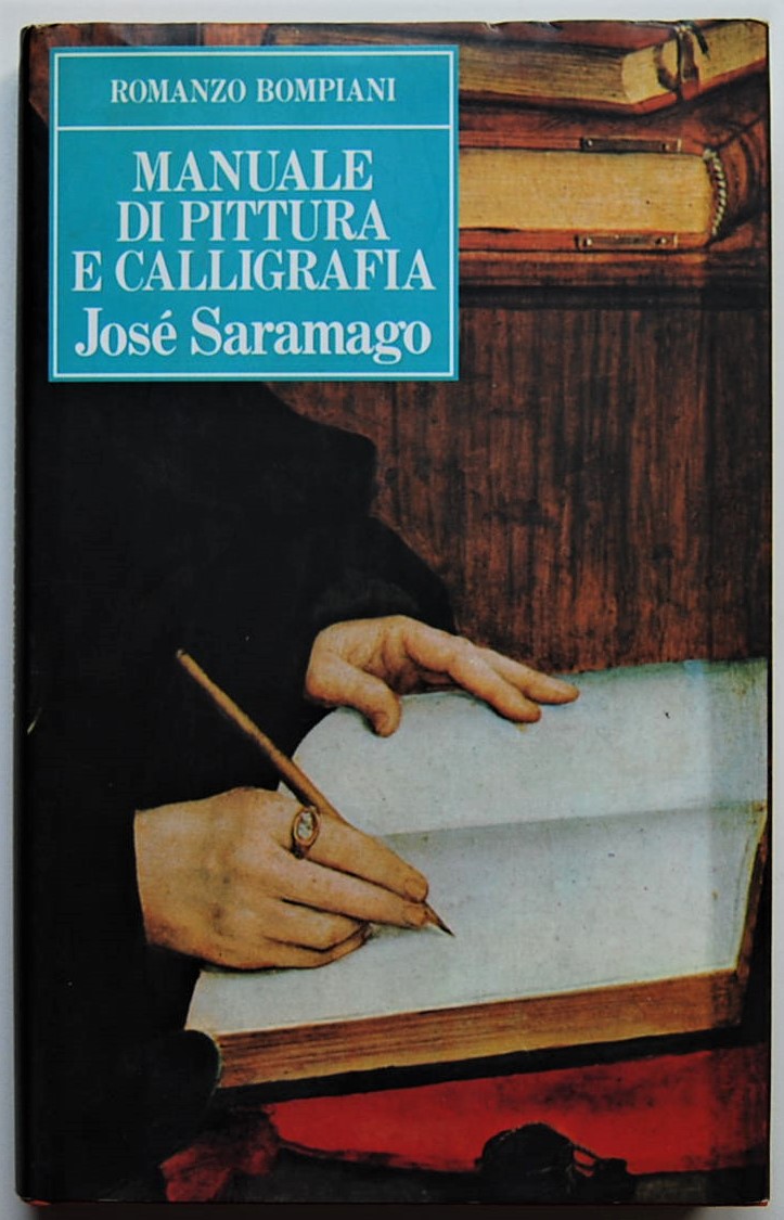 Saramago Jose' MANUALE DI PITTURA E CALLIGRAFIA. - Copertina