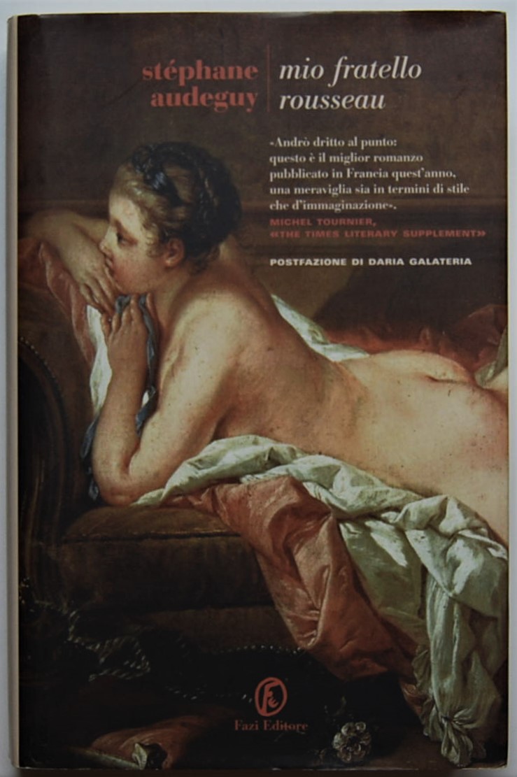 Audeguy Stephane MIO FRATELLO ROUSSEAU. - Copertina
