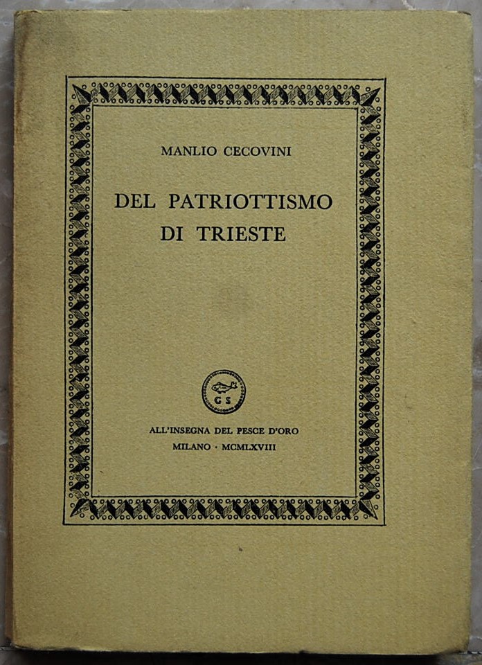 Cecovini Manlio DEL PATRIOTTISMO DI TRIESTE. - Copertina