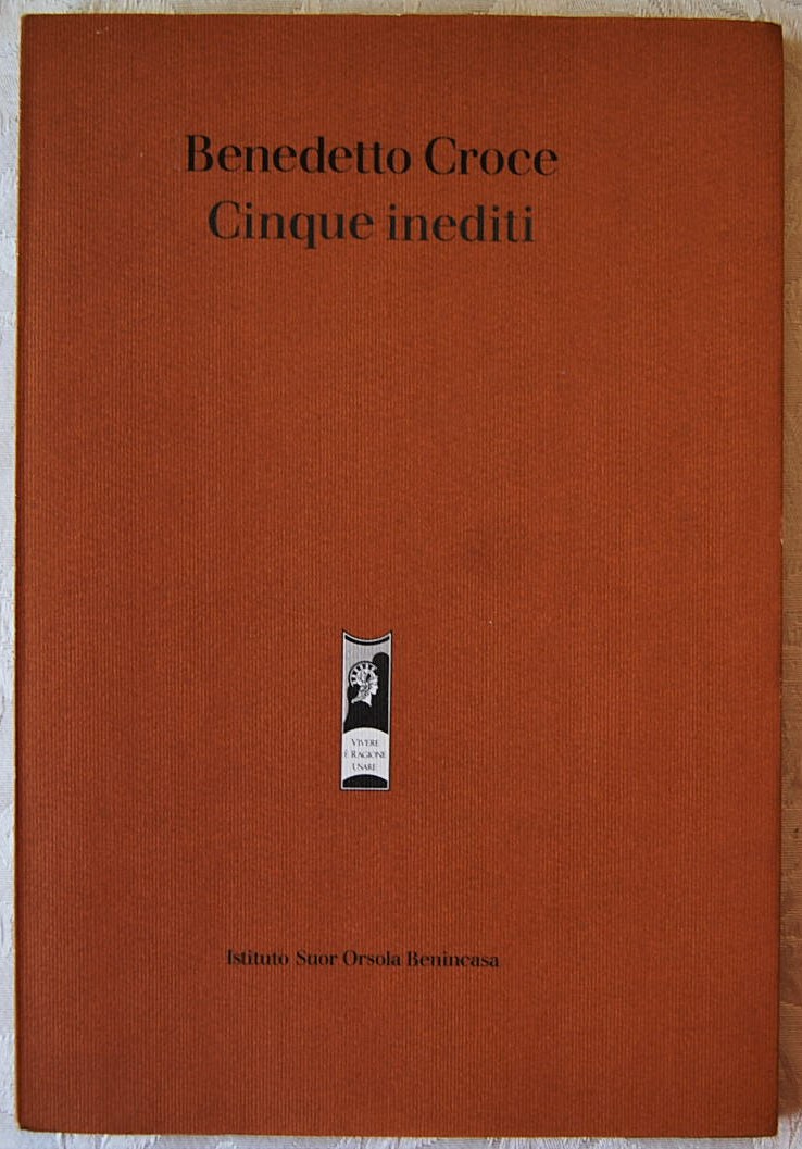 Croce Benedetto CINQUE INEDITI. - Copertina