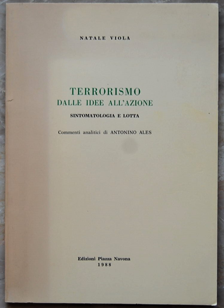Viola Natale TERRORISMO. DALLE IDEE ALL'AZIONE. ... - Copertina