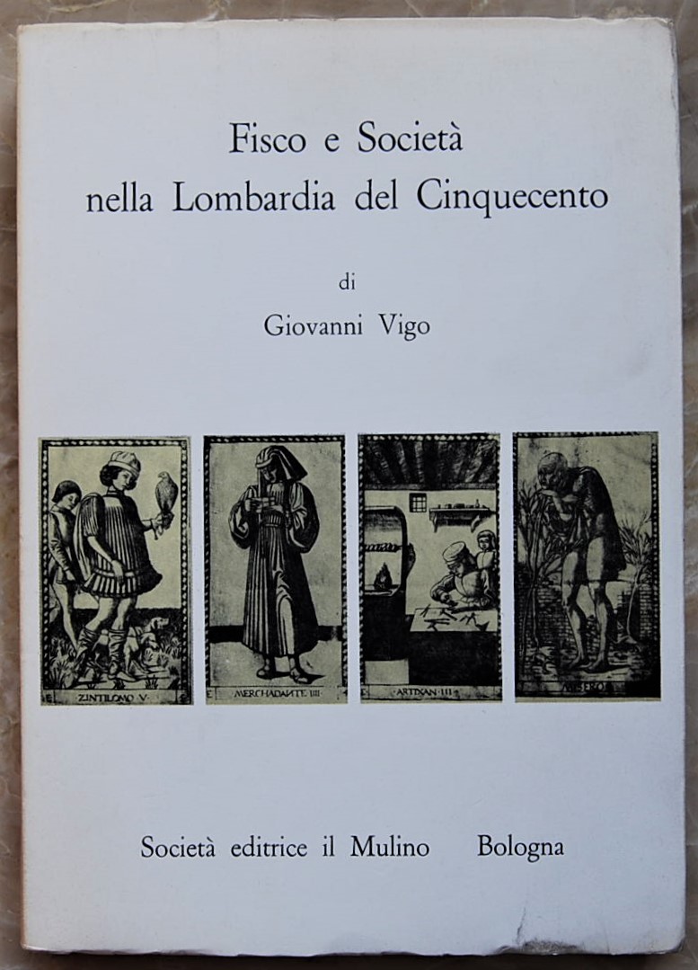 Vigo Giovanni FISCO E SOCIETA' NELLA LOMBARDIA DEL... - Copertina