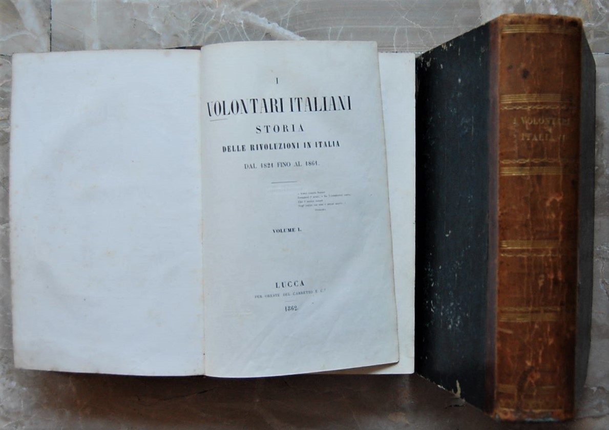  I VOLONTARI ITALIANI. STORIA DELLE RIVOLUZIONI IN... - Copertina
