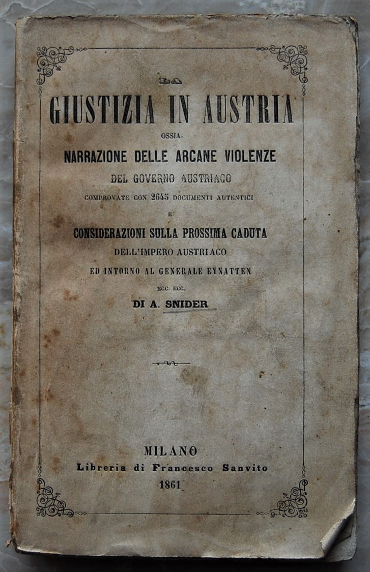 Snider A. LA GIUSTIZIA IN AUSTRIA. OSSIA ... - Copertina