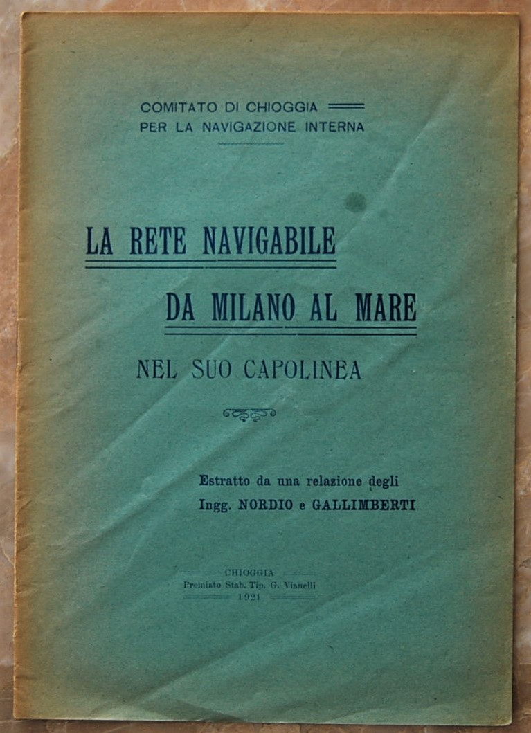  LA RETE NAVIGABILE DA MILANO AL MARE NEL SUO ... - Copertina