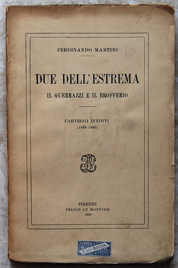 Martini Ferdinando DUE DELL'ESTREMA. IL GUERRAZZI ... - Copertina