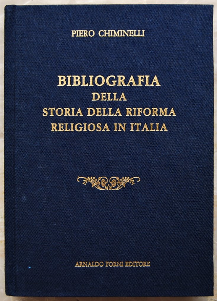 Chiminelli Piero BIBLIOGRAFIA DELLA STORIA DELLA ... - Copertina