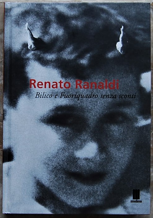  RENATO RANALDI. BILICO E FUORIQUADRO SENZA SCONTI... - Copertina