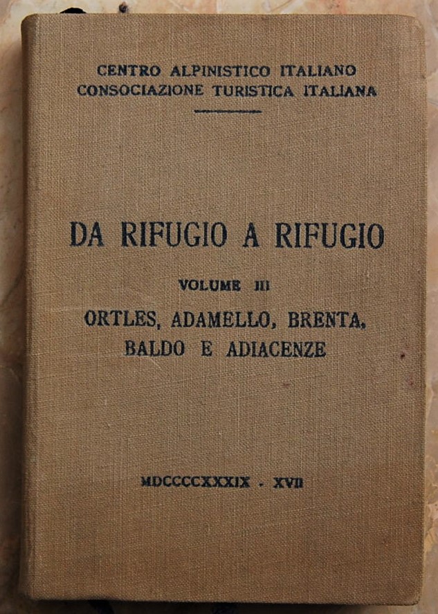  DA RIFUGIO A RIFUGIO. VOLUME III. ORTLES, ... - Copertina