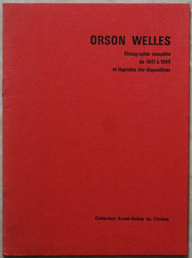  ORSON WELLES. FILMOGRAPHIE COMPLETE DE 1941 A' ... - Copertina