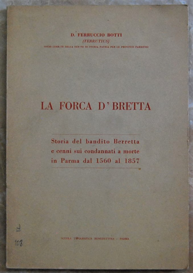 Botti Ferruccio LA FORCA D'BRETTA. - Copertina