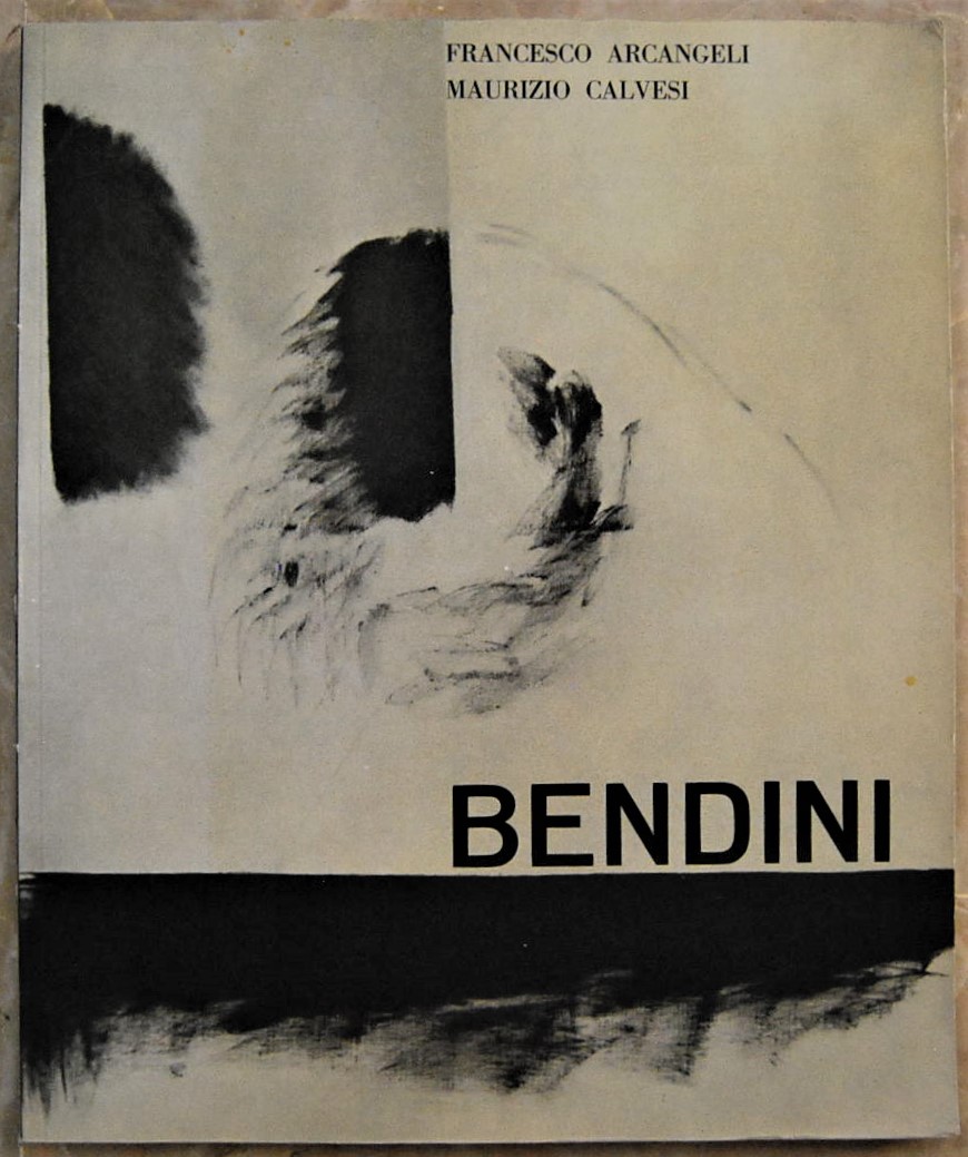 Arcangeli Francesco Calvesi Maurizio VASCO BENDINI... - Copertina