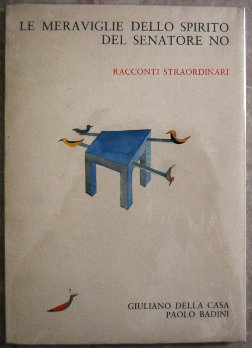 Giuliano Della Casa Paolo Badini LE MERAVIGLIE ... - Copertina