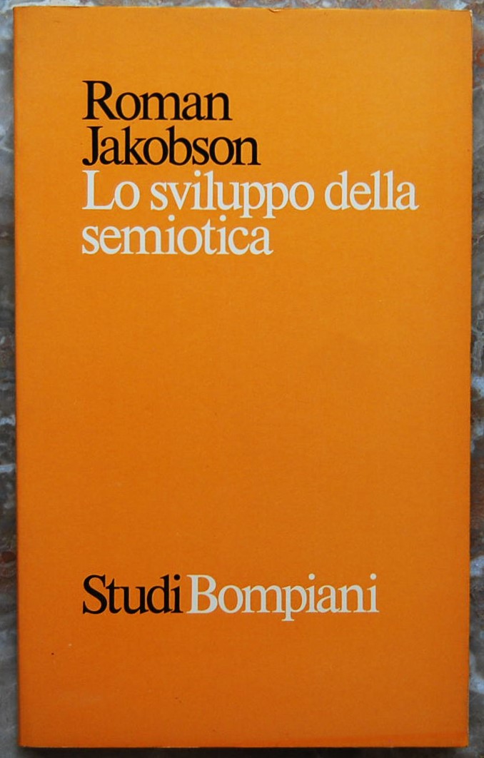 Jakobson Roman LO SVILUPPO DELLA SEMIOTICA. E ... - Copertina