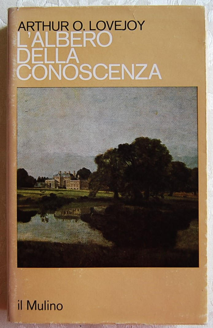 Lovejoy Arthur O. L'ALBERO DELLA CONOSCENZA. SAGGI... - Copertina