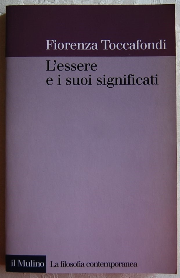 Toccafondi Fiorenza L'ESSERE E I SUOI SIGNIFICATI. - Copertina