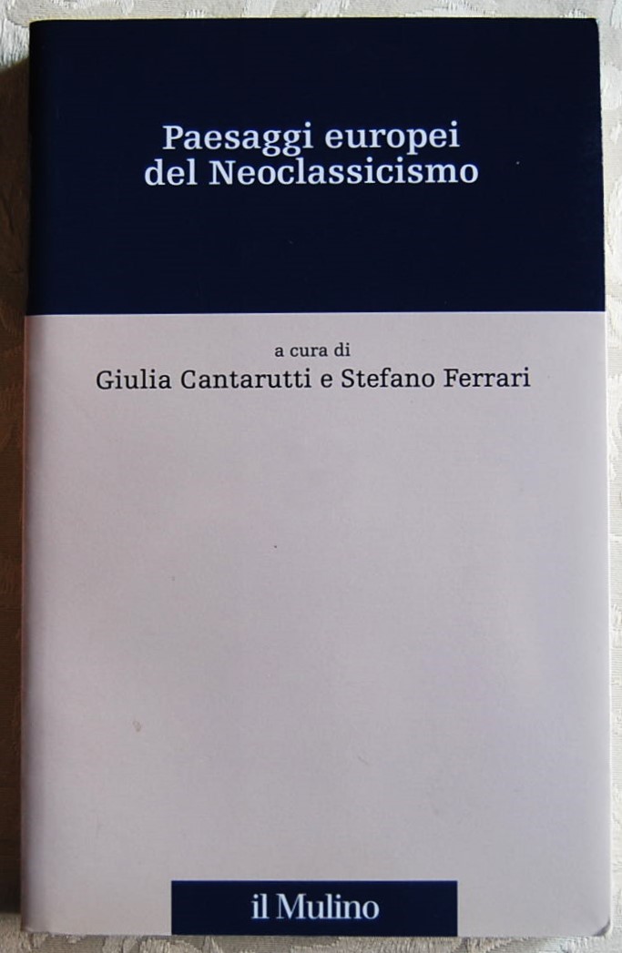Cantarutti G. Ferrari S. PAESAGGI EUROPEI DEL ... - Copertina