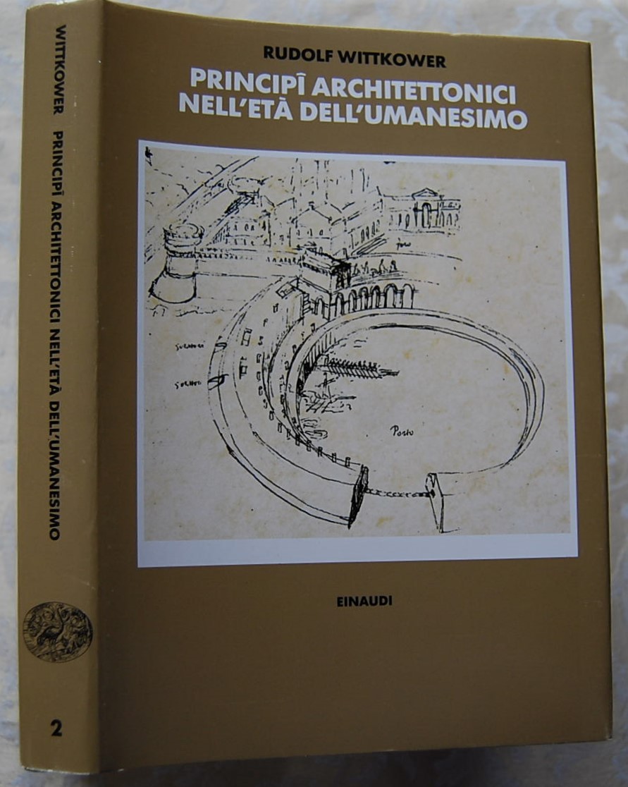 Wittkower Rudolf PRINCIPI ARCHITETTONICI NELL'ETA... - Copertina