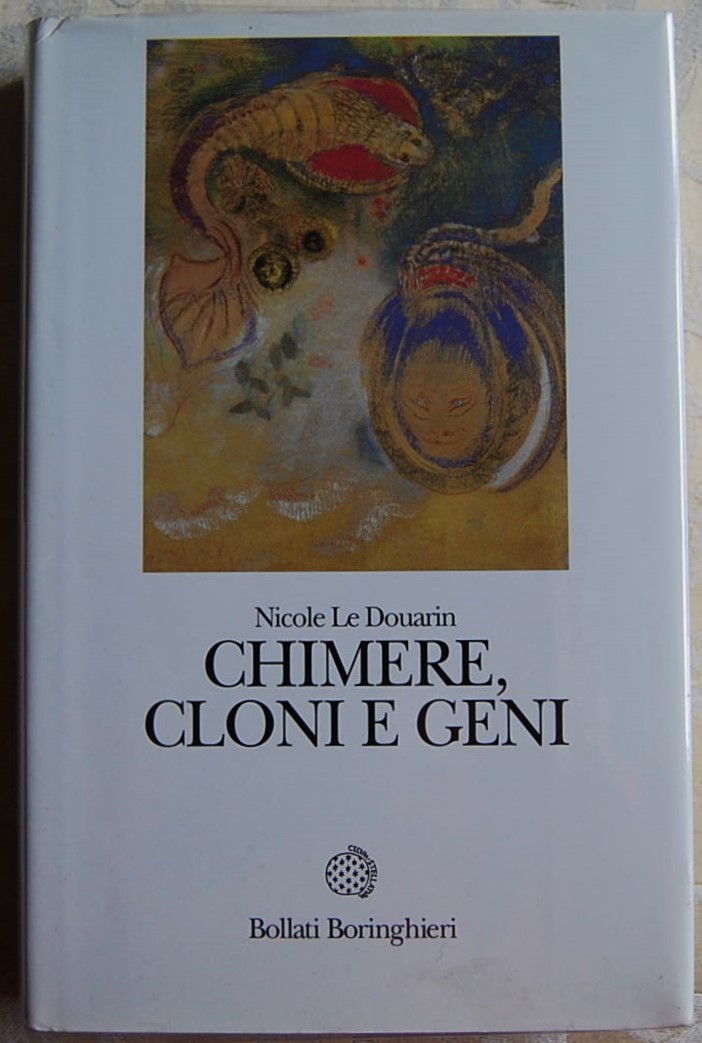 Le Douarin Nicole CHIMERE, CLONI E GENI. - Copertina