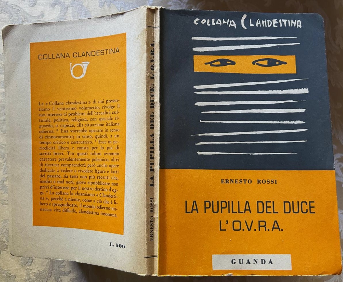 Rossi Ernesto LA PUPILLA DEL DUCE. L'O.V.R.A. - Copertina