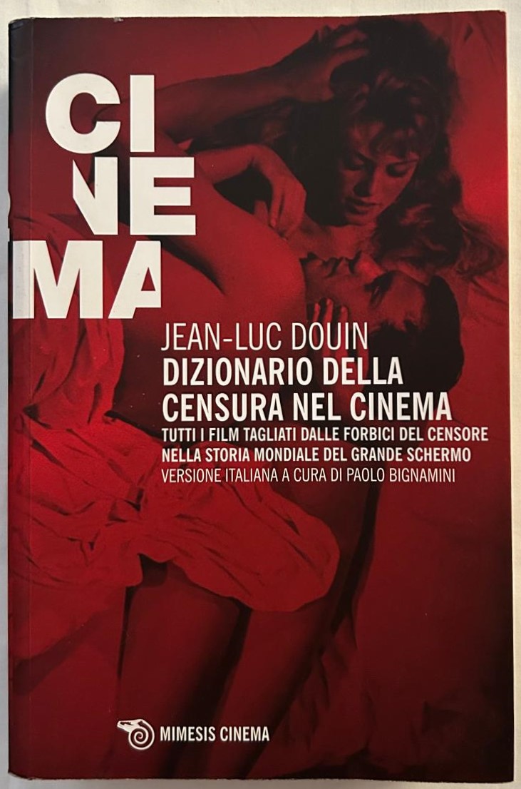 Douin J.L. DIZONARIO DELLA CENSURA NEL CINEMA. - Copertina