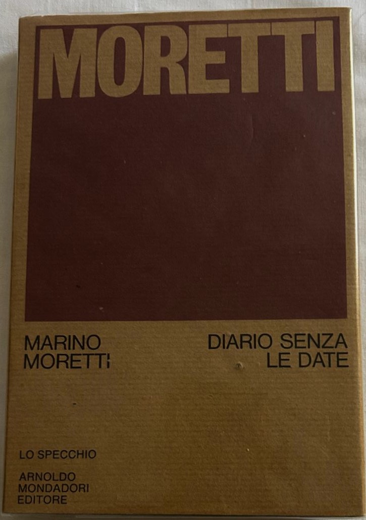 Moretti Marino DIARIO SENZA LE DATE. - Copertina