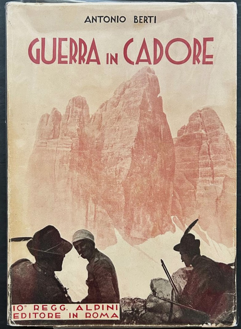Berti Antonio GUERRA IN CADORE. - Copertina