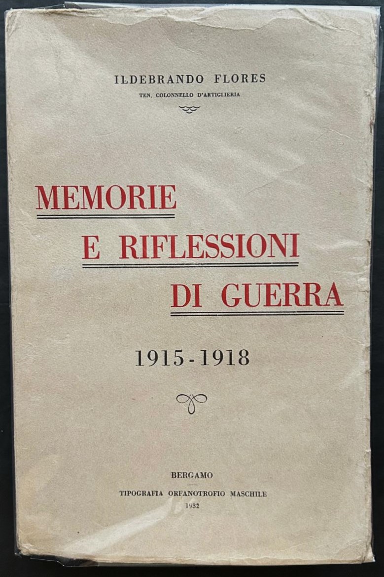 Flores I. MEMORIE E RIFLESSIONI DI GUERRA. - Copertina