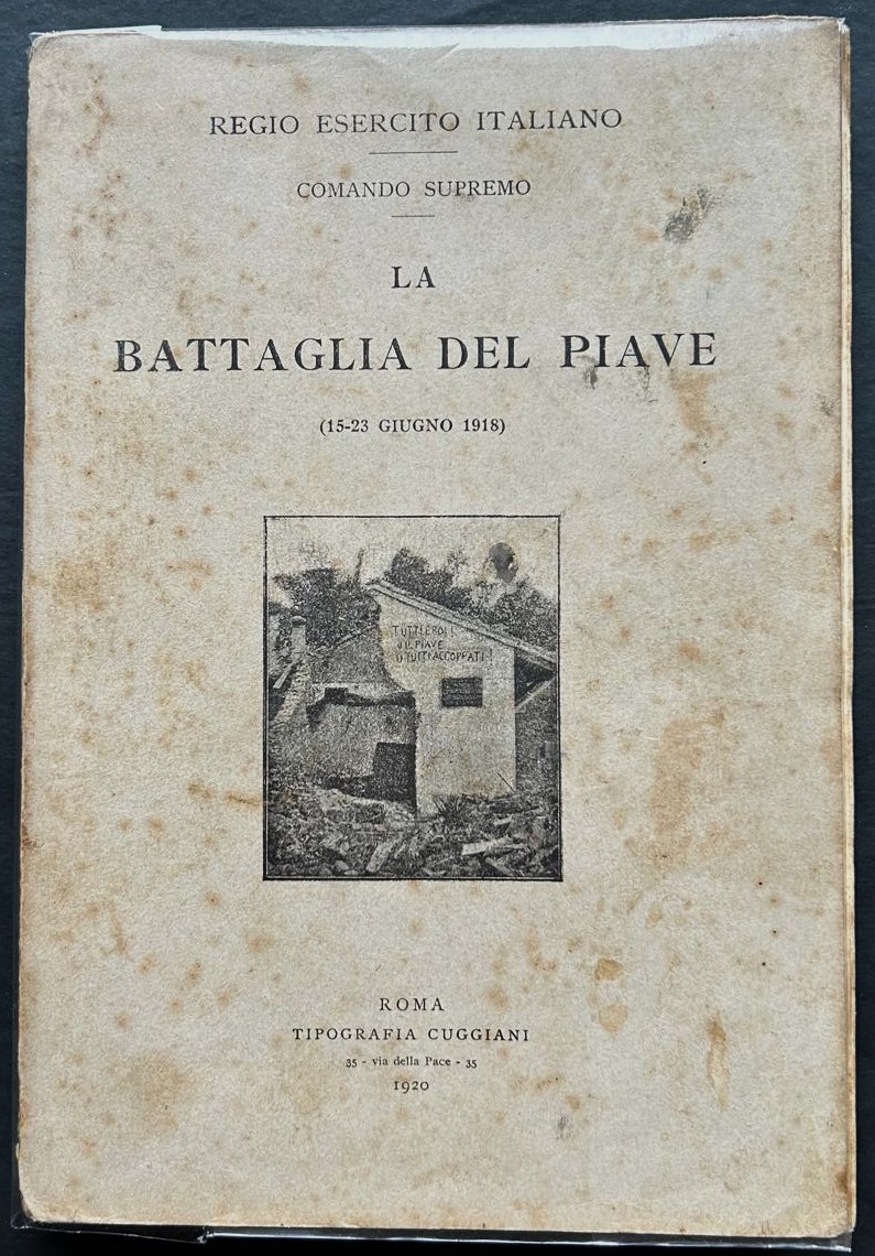  LA BATTAGLIA DEL PIAVE. (15/23 GIUGNO 1918). - Copertina
