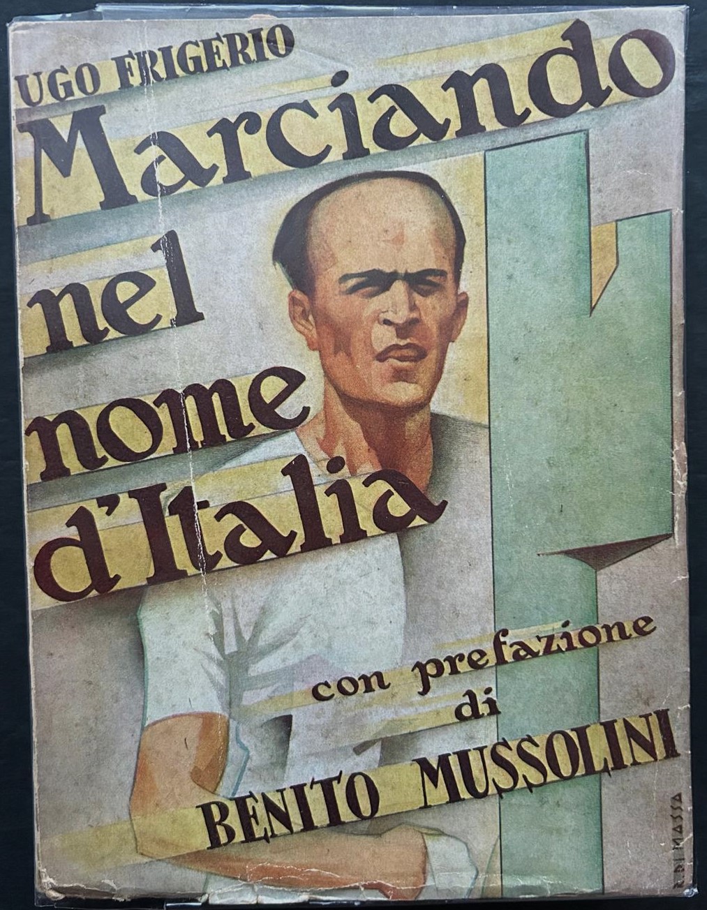 Frigerio U. MARCIANDO NEL NOME D'ITALIA. - Copertina