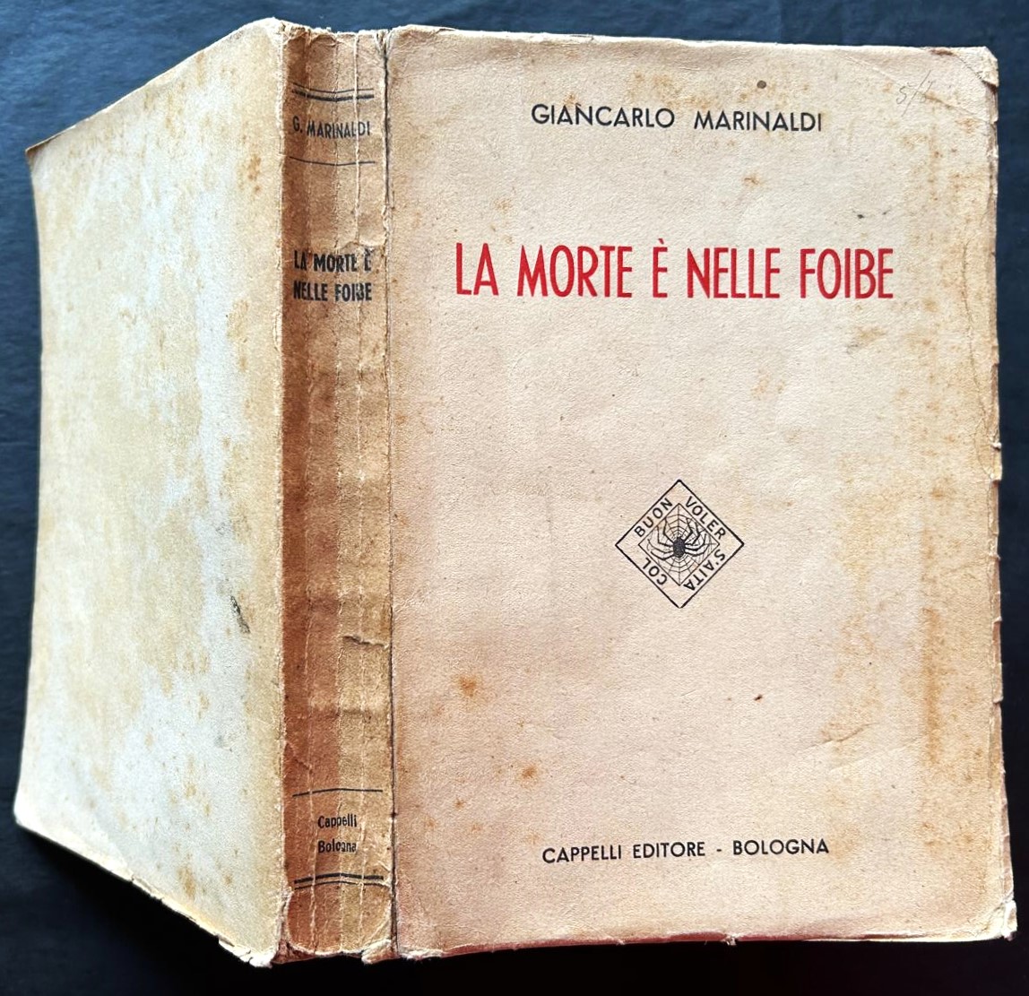 Marinaldi G. LA MORTE E' NELLE FOIBE. - Copertina