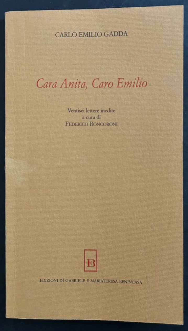 Gadda Carlo Emilio CARA ANITA, CARO EMILIO. - Copertina