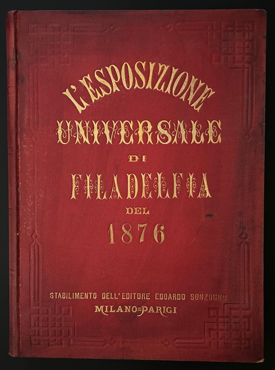  L'ESPOSIZIONE UNIVERSALE DI FILADELFIA DEL 1876. - Copertina