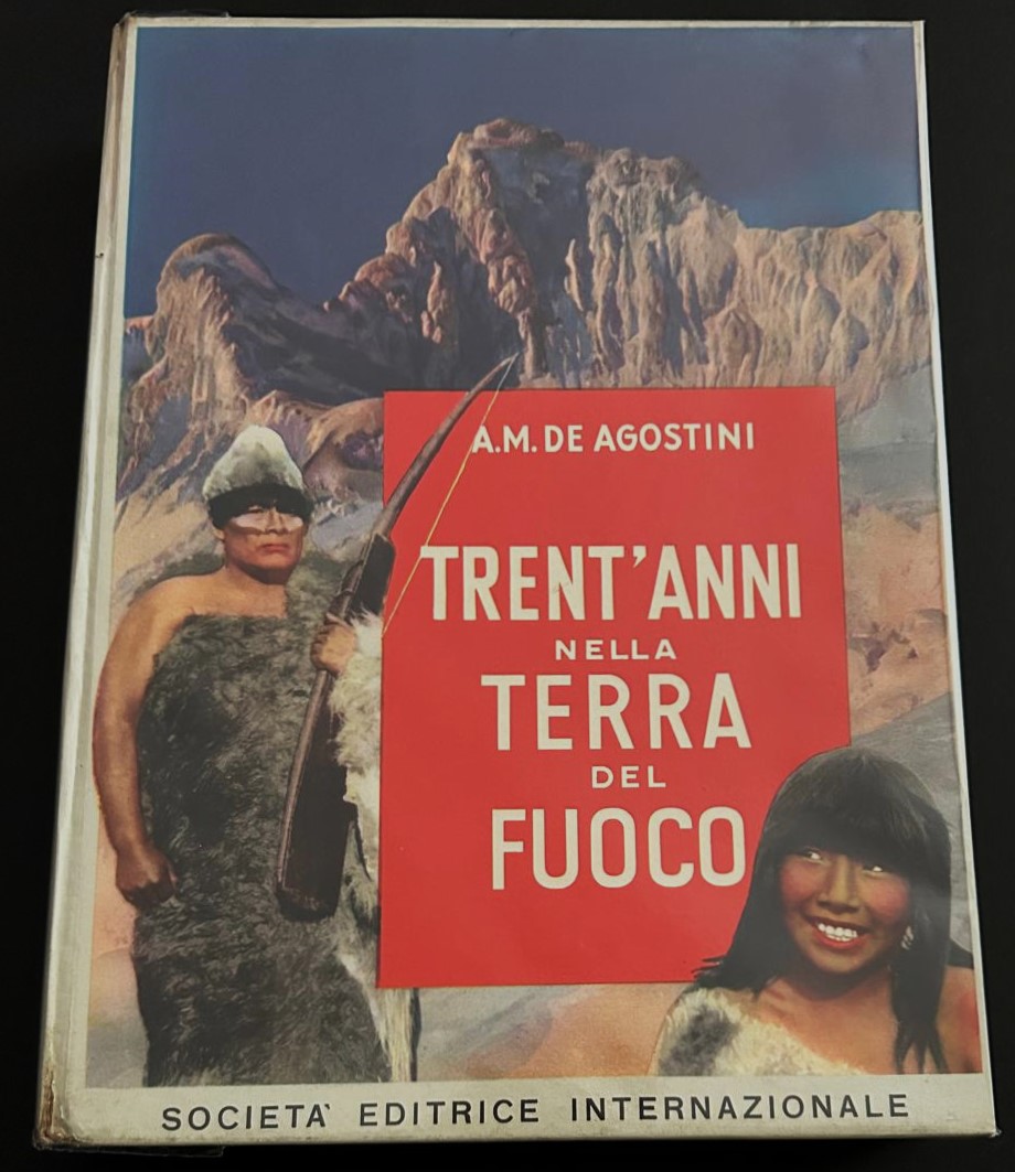 De Agostini A.M. TRENT'ANNI NELLA TERRA DEL FUOCO. - Copertina