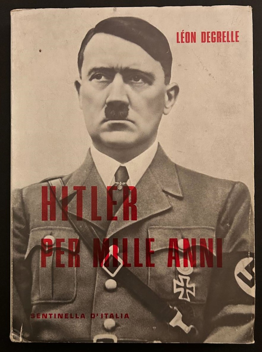 Degrelle Leon HITLER PER MILLE ANNI. - Copertina