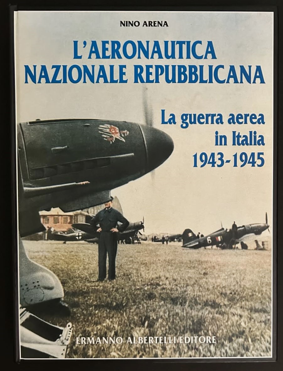Arena Nino L'AERONAUTICA NAZIONALE REPUBBLICANA. - Copertina