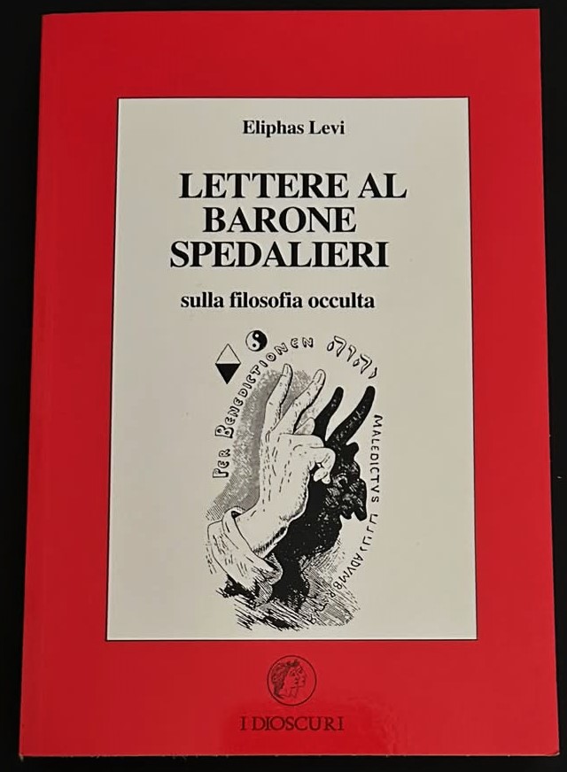 Levi Eliphas LETTERE AL BARONE SPEDALIERI SULLA ... - Copertina