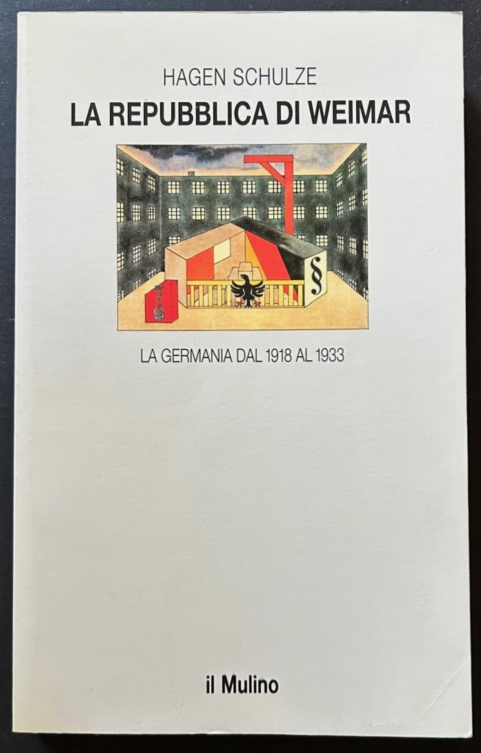 Schulze Hagen LA REPUBBLICA DI WEIMAR. - Copertina