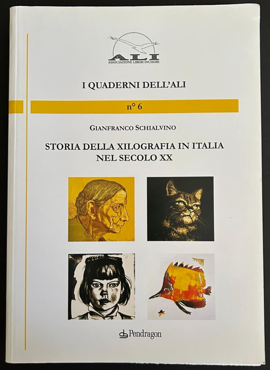 Schialvino Gianfranco STORIA DELLA XILOGRAFIA IN ... - Copertina